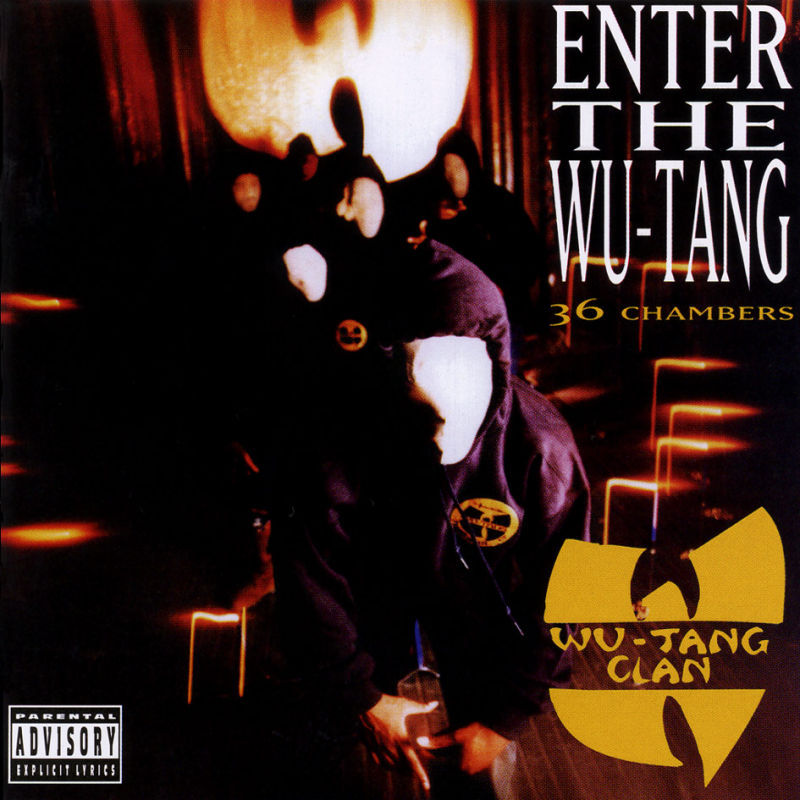 Enter the Wu-Tang 36 chambers Clan Wu-Tang Forever